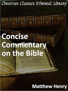 Matthew Henry Concise Commentary on the Bible
